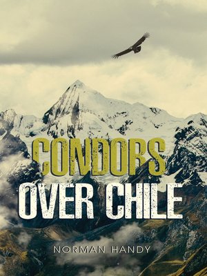 cover image of Condors Over Chile